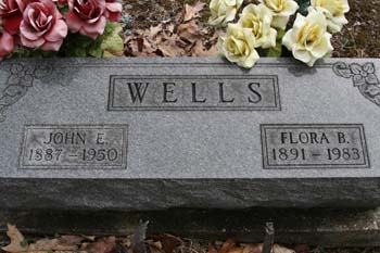 John E. Wells 1887-1950, Flora B. Wells 1891-1983